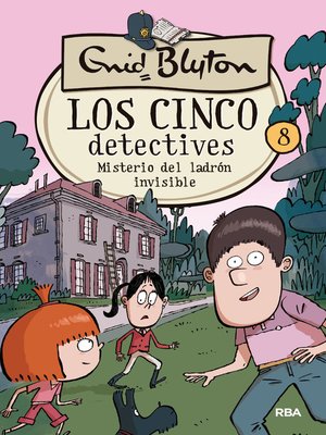 cover image of Los cinco detectives #8. Misterio del ladrón invisible